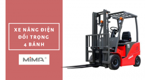 Xe nâng điện Counterbalance 4 bánh MiMA – Xe nâng giá rẻ chất lượng